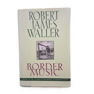 Book titled Border Music by Robert James Waller