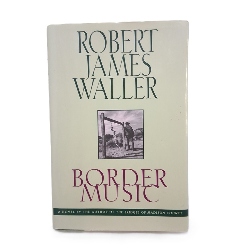Book titled Border Music by Robert James Waller
